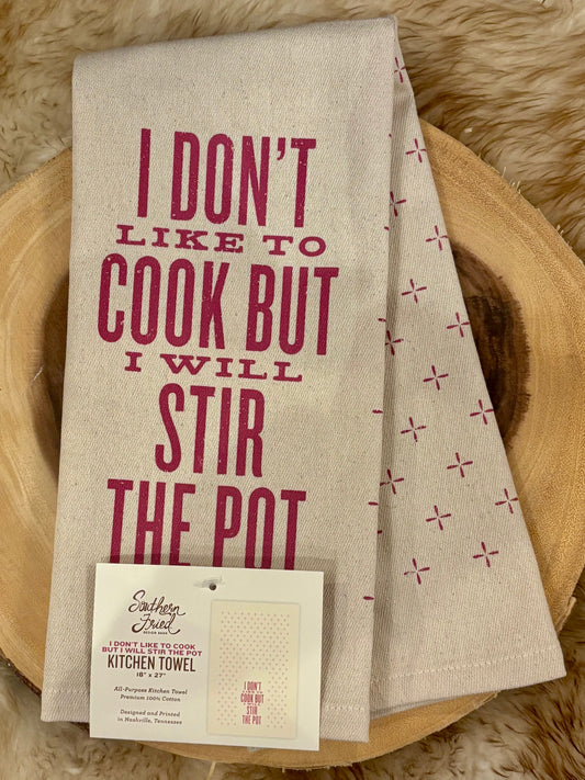 I Don't Like to Cook- Kitchen Towel